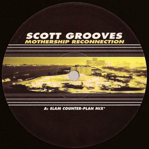 Scott Grooves — Mothership Reconnection (Slam Mix) (1998)