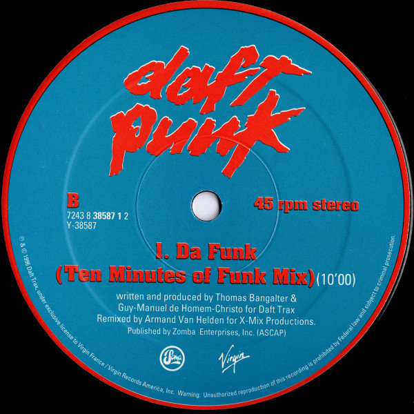 Daft Punk — Da Funk (Ten Minutes Of Funk Mix) — 1996
